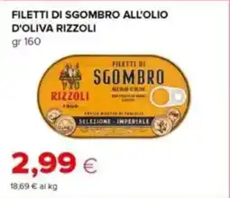 Tigre Filetti di sgombro all'olio d'oliva RIZZOLI offerta