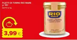 Tigre Filetti di tonno RIO MARE offerta