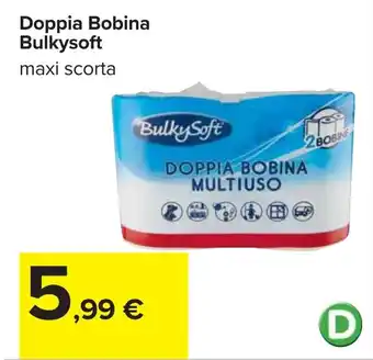 Carrefour Doppia Bobina Bulkysoft offerta