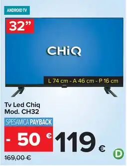 Carrefour Tv Led Chiq Mod. CH32 offerta