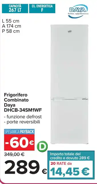 Carrefour Frigorifero Combinato Daya DHCB-34SM1WF offerta