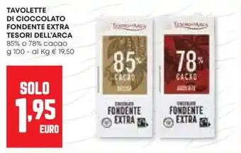 Pam Tavolette di cioccolato fondente extra TESORI DELL'ARCA offerta