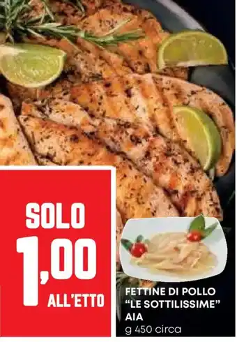 Pam Fettine di pollo "le sottilissime" ΑΙΑ offerta