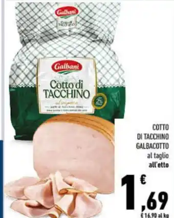 Conad City Cotto di tacchino galbacotto GALBANI offerta