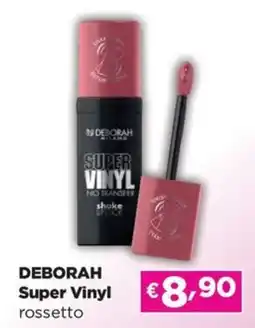 Acqua & Sapone DEBORAH Super Vinyl rossetto offerta