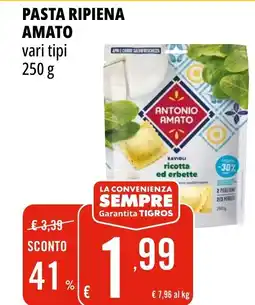 Tigros Pasta ripiena AMATO offerta