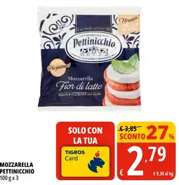 Tigros Mozzarella PETTINICCHIO offerta