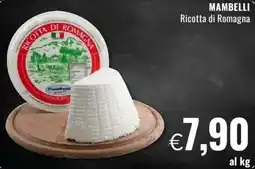 Famila MAMBELLI Ricotta di Romagna offerta