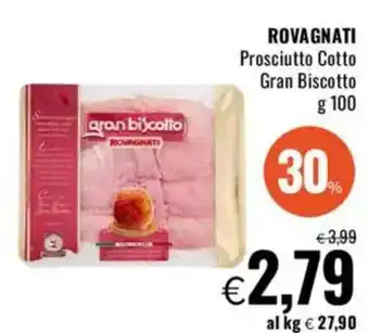 Famila ROVAGNATI Prosciutto Cotto Gran Biscotto offerta