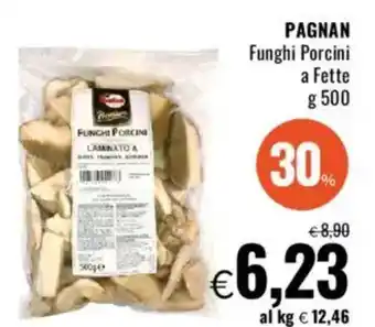 Famila PAGNAN Funghi Porcini a Fette offerta