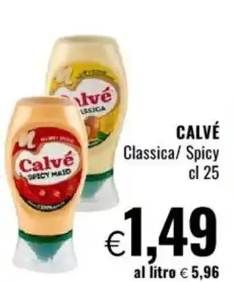 Famila CALVÉ Classica/ Spicy offerta