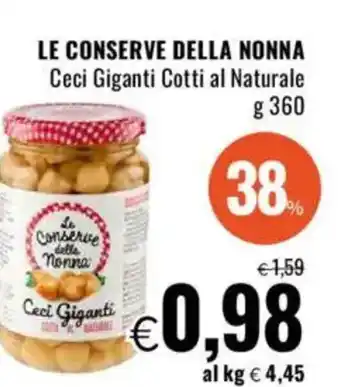 Famila LE CONSERVE DELLA NONNA Ceci Giganti Cotti al Naturale offerta