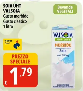 Tigros Soia uht VALSOIA gusto morbido gusto classico offerta