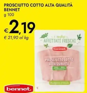 Bennet Prosciutto cotto alta qualità BENNET offerta