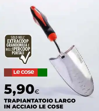 Extracoop Trapiantatoio largo in acciaio LE COSE offerta