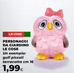 Extracoop Personaggi da giardino LE COSE offerta