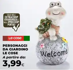 Extracoop Personaggi da giardino LE COSE offerta