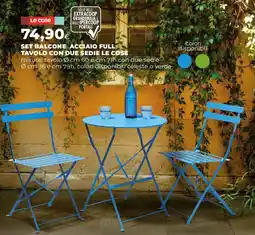 Extracoop Set balcone acciaio full tavolo con due sedie LE COSE offerta