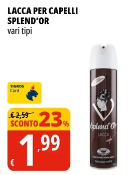 Tigros Lacca per capelli SPLEND'OR offerta