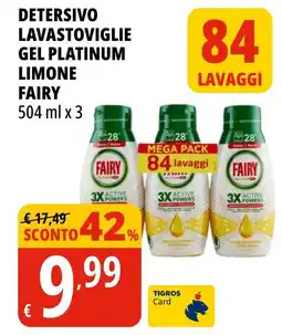 Tigros Detersivo lavastoviglie gel platinum limone fairy offerta