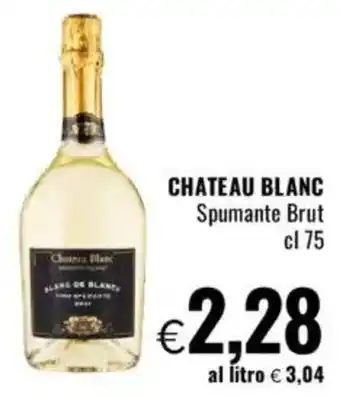 Famila CHATEAU BLANC Spumante Brut offerta