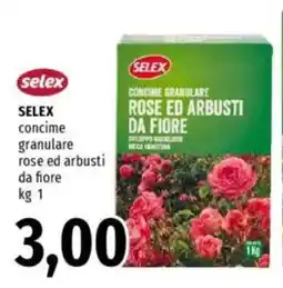 Famila SELEX concime granulare rose ed arbusti da fiore offerta