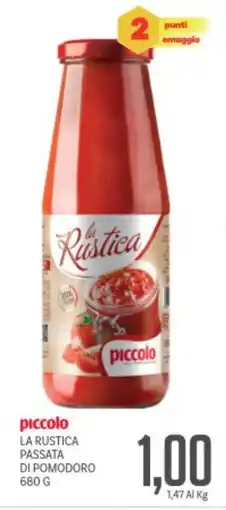 Supermercati Piccolo Piccolo la rustica passata di pomodoro offerta