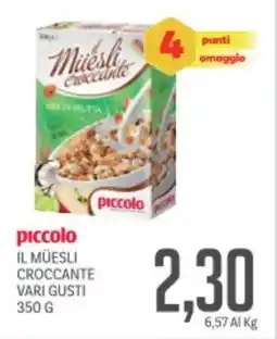 Supermercati Piccolo Piccolo il müesli croccante vari gusti offerta