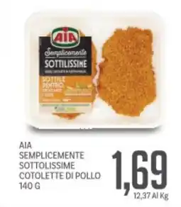 Supermercati Piccolo Aia semplicemente sottolissime cotolette di pollo offerta