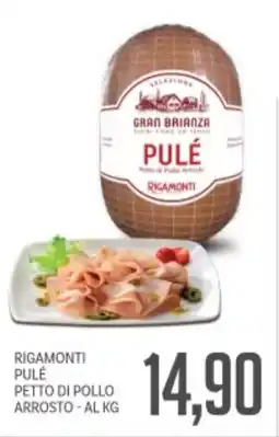 Supermercati Piccolo Rigamonti pule petto di pollo arrosto offerta