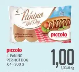 Supermercati Piccolo Piccolo il panino per hot dog offerta