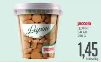 Supermercati Piccolo Piccolo i lupini salati offerta