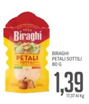 Supermercati Piccolo Biraghi petali sottili offerta