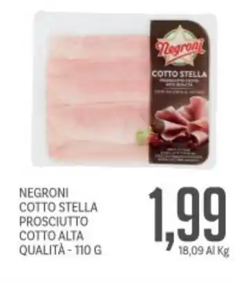 Supermercati Piccolo Negroni cotto stella prosciutto cotto alta qualità offerta