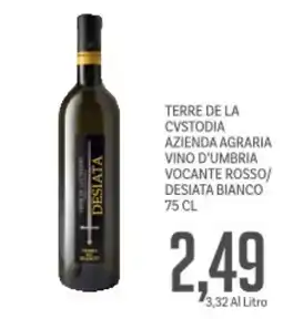 Supermercati Piccolo Terre de la cvstodia azienda agraria vino d'umbria vocante rosso/ desiata bianco offerta