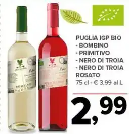 Todis Puglia igp bio - bombino - primitivo - nero di troia - nero di troia rosato offerta
