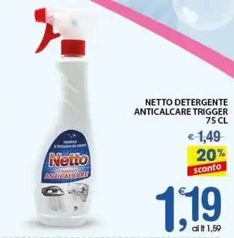 Qui Discount Netto detergente anticalcare trigger offerta