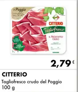 Iper Tosano CITTERIO Tagliofresco crudo del Poggio offerta