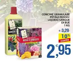 Qui Discount Concime granulare petalo rosso/ liquido sangue di bue offerta