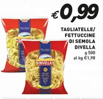 Coal Tagliatelle/ fettuccine di semola DIVELLA offerta