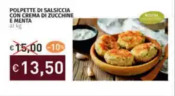 Prezzemolo e Vitale Polpette di salsiccia con crema di zucchine e menta offerta