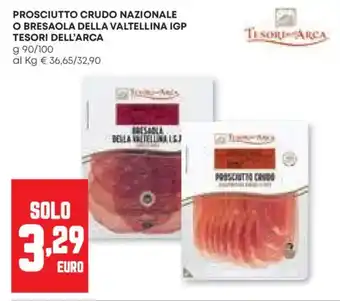 Pam Prosciutto crudo nazionale o bresaola della valtellina igp TESORI DELL'ARCA offerta