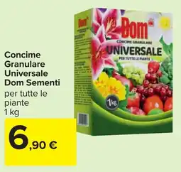 Carrefour Concime Granulare Universale Dom Sementi offerta