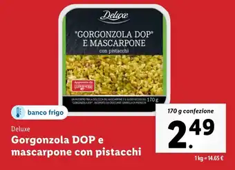 Lidl Deluxe Gorgonzola DOP e mascarpone con pistacchi offerta