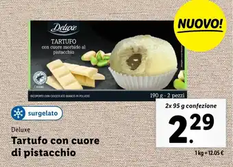 Lidl Deluxe Tartufo con cuore di pistacchio offerta