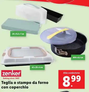 Lidl zenker Teglia o stampo da forno con coperchio offerta
