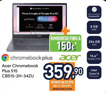 Unieuro Acer Chromebook Plus 515 CB515-2H-34ZU offerta