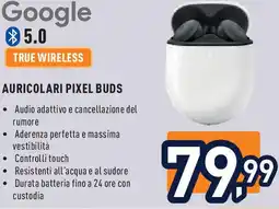 Unieuro Auricolari pixel buds offerta