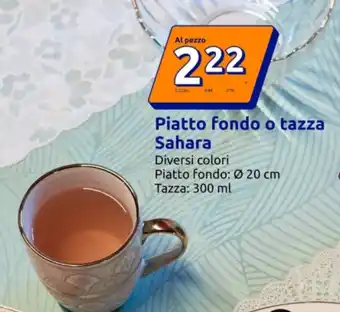 Action Piatto fondo o tazza Sahara offerta