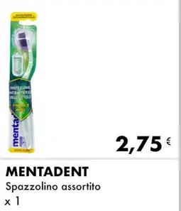 Iper Tosano MENTADENT Spazzolino assortito offerta